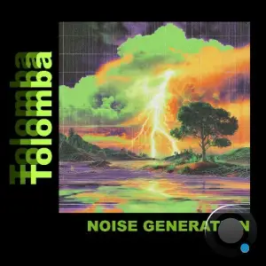 Noise Generation - Tolomba (2025)