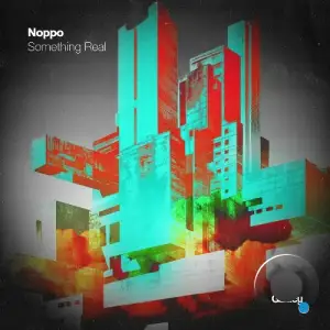 Noppo - Something Real (2025)