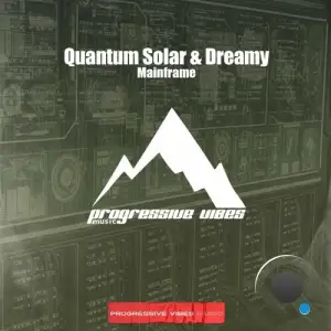 Quantum Solar and Dreamy - Mainframe (2025)