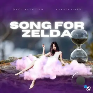 Dave McCullen x Pulsedriver - Song For Zelda (2025)