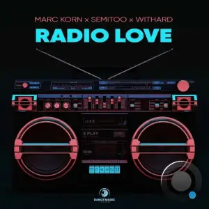Marc Korn x Semitoo x Withard - Radio Love (2025)