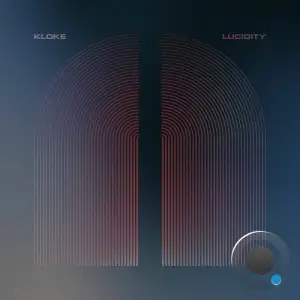 Kloke - Lucidity (2025)