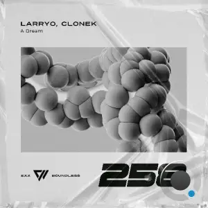 LarryO & Clonek - A Dream (2025)