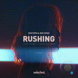 Cristoph & Jem Cooke - Rushing (2025)
