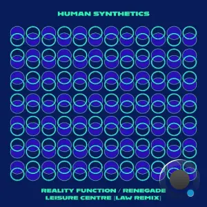 Human Synthetics - Reality Function / Renegade / Leisure Centre (Law Remix) (2025)