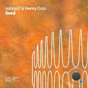 ashryn7, Henry Gao & Fros7novA - Seed (2025)