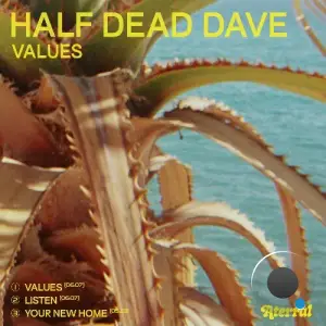 Half Dead Dave - Values (2025)