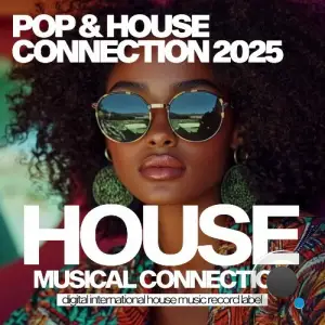 Pop & House Connection 2025 (2025)