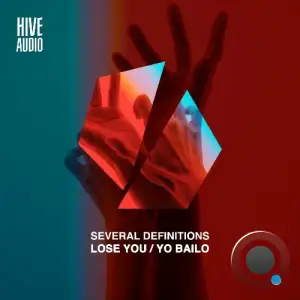 Several Definitions - Lose You / Yo Bailo (2025)