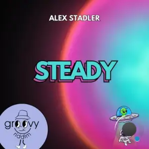 Alex Stadler - Steady (2025)