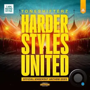 Toneshifterz - Harder Styles United (Official Knockout Anthem 2025) (2025)
