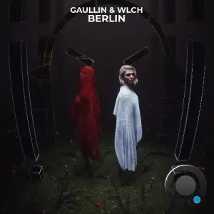 Gaullin & WLCH - Berlin (2025)