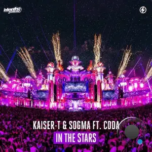 Kaiser T & Sogma Ft. CODA - In The Stars (2025)