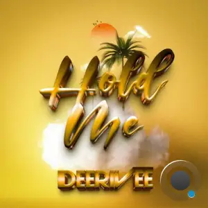 DeeRiVee - Hold Me (2025)