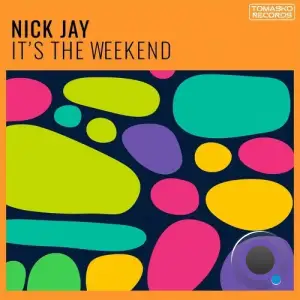 Nick Jay - It's The Weekend (2025)