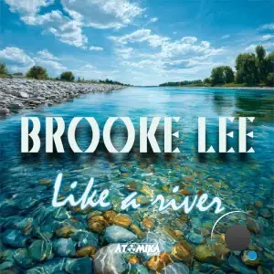 Brooke Lee - Like A River (2025)