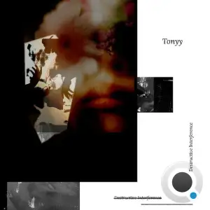 Tonyy - Destructive Interferance (2025)