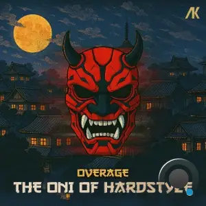 Overage - The Oni Of Hardstyle (2025)