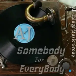 AJ (BK) - Somebody For Everybody (2025)