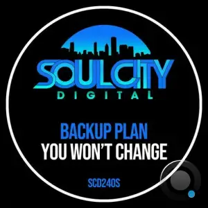 Backup Plan - You Won't Change (2025)