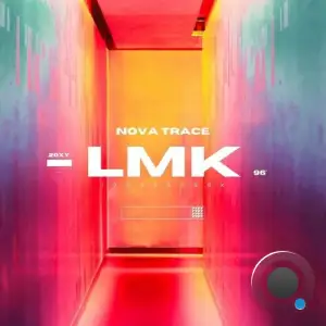 Nova Trace - LMK (2025)