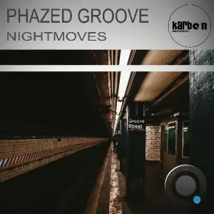 Phazed Groove - Nightmoves (2025)