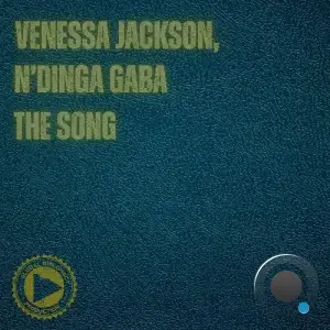 Venessa Jackson & N'Dinga Gaba - The Song (2025)