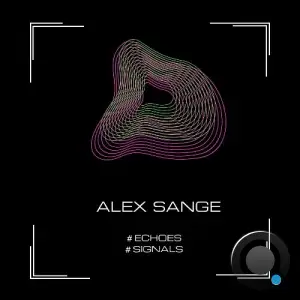 Alex Sange - Echoes / Signals (2025)