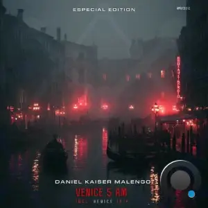 Daniel Kaiser Malengo - Venice 5AM (2025)