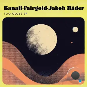 Jakob Mäder, Banali - Too Close (2025)