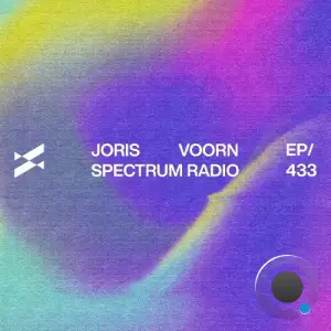 Joris Voorn - Spectrum Radio 433 (2025-08-07)