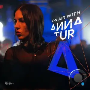 Anna Tur - On Air 259 (2025-08-09)
