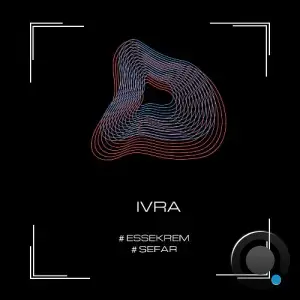 Ivra - Essekrem / Sefar (2025)