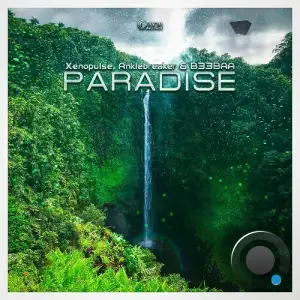 Xenopulse & Anklebreaker & B33BAA - Paradise (2025)