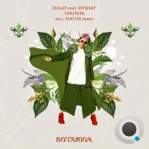 Bulat ft. Dyshat - Taritata (2025)