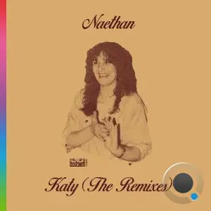 Naethan - Katy - the Remixes (2025)