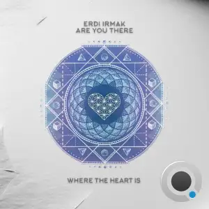 Erdi Irmak - Are You There (2025)