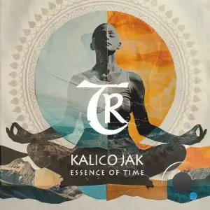 Kalico Jak - Essence of Time (2025)
