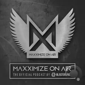 Blasterjaxx - Maxximize On Air 582 (2025-08-11)