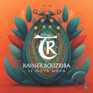 Kaisser Bouzriba - Le Moya Waka (2025)