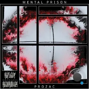 Prozac - Mental Prison (2025)