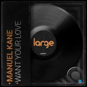 Manuel Kane - Want You Love (2025)