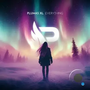 Plumas XL - Everything (Incl. Extended Mix) (2025)