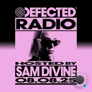 Sam Divine - Defected In The House (12 August 2025) (2025-08-12)