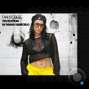 Manu Barcelo - Dialectics 068 (2025-08-12)