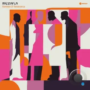 Raz & Afla - Remixes Of Resistance (2025)