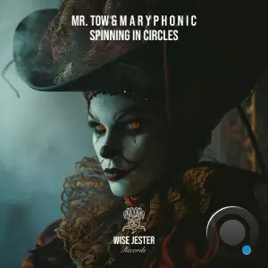 Mr. Tow, M A R Y P H O N I C - Spinning in Circles (2025)