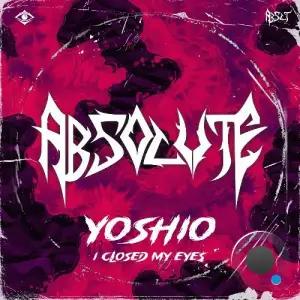 Yoshio - I CLOSED MY EYES (2025)
