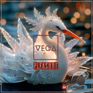 Vega Z - Pleasure 444 (2025-08-13)