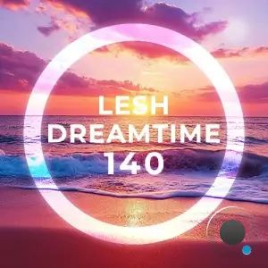 Lesh - Dreamtime 140 (2025-08-13)